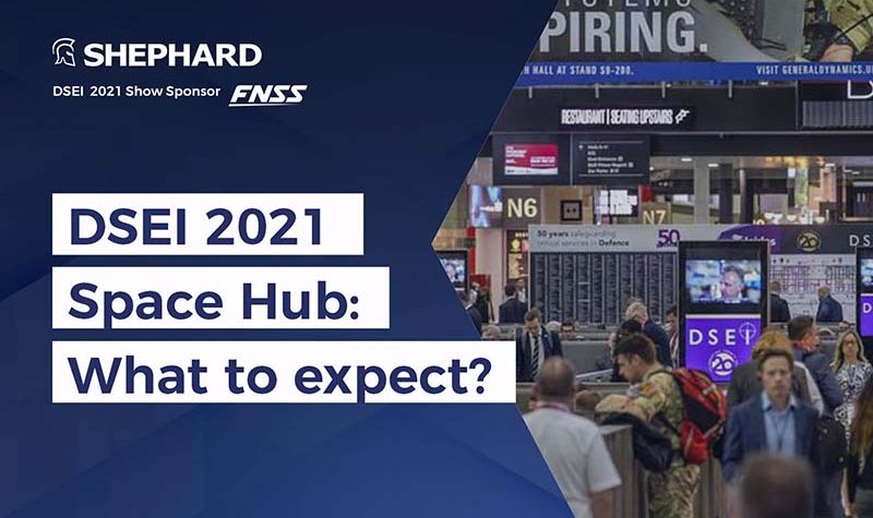 DSEI 2021: Space Hub – What to expect?